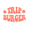 Trip Burger